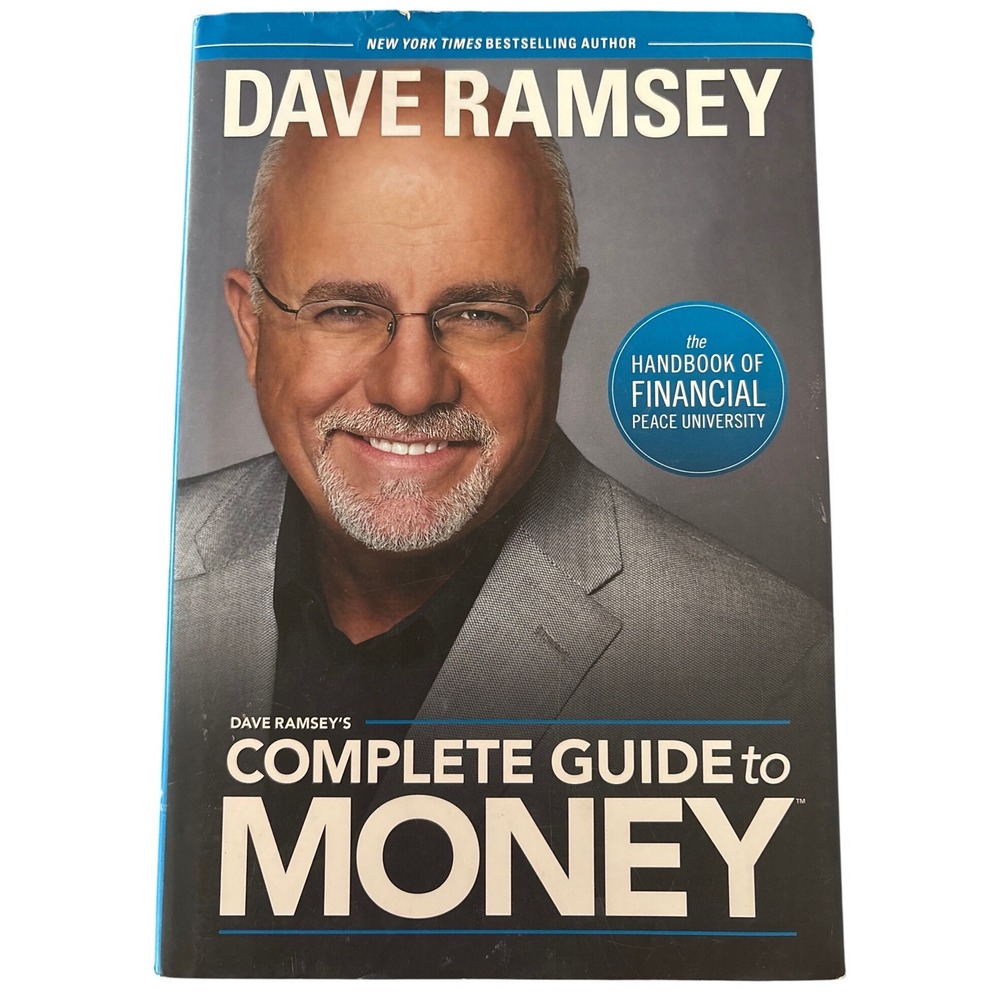 Dave Ramsey Complete Guide to Money‎ Financial Peace University Hardcover 2011